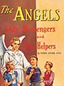 The Angels, God's Messengers And Our Helpers