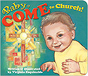 Book-Baby Come To Church