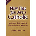 Book-Now That You Are Catholic Revised