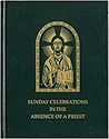 Sunday Celebrations in the Absence of a Priest